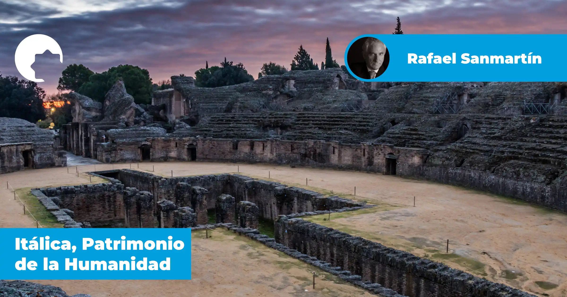 Itálica, Patrimonio de la Humanidad